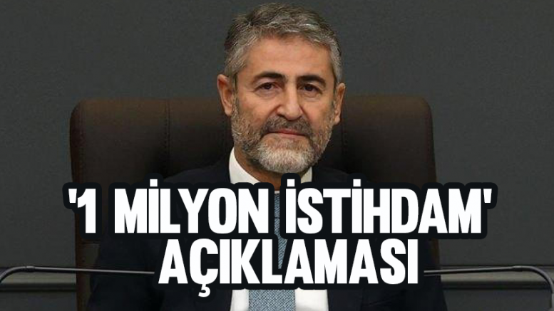 '1 milyon istihdam' açıklaması