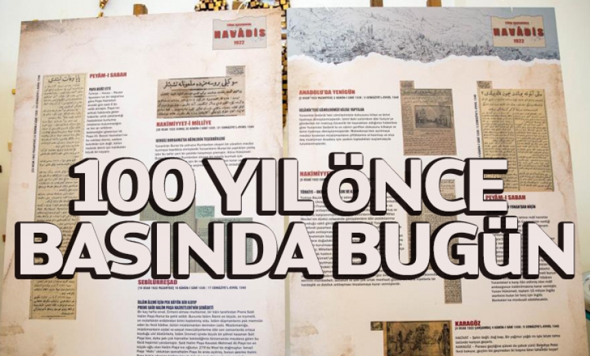 100 Yıl Önce Basında Bugün