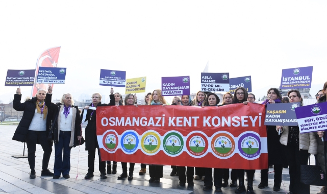 Osmangazide kadınlar, şiddete dur dedi