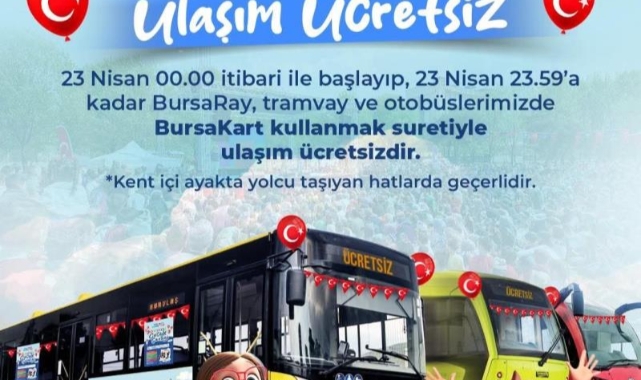 23 Nisan’da toplu ulaşım ücretsiz