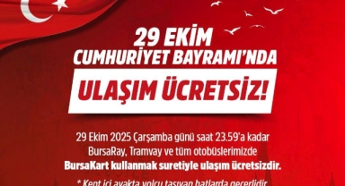Bursa'da 29 Ekim Cumhuriyet Bayramı Coşkusu: Ulaşım Ücretsiz