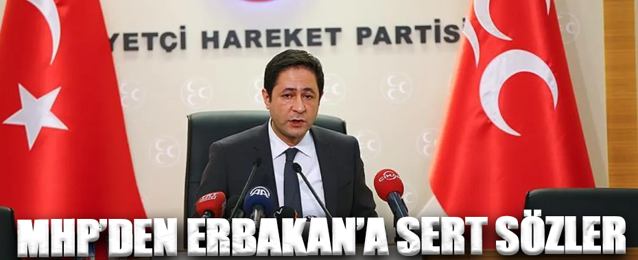 MHP'den Fatih Erbakan'a Sert Yanıt: 