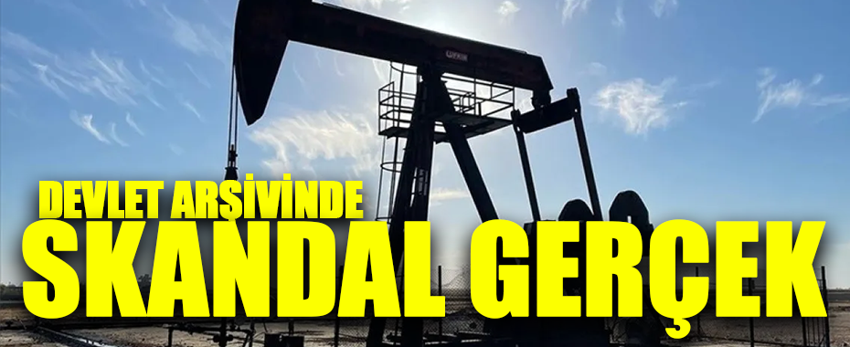 Devlet Arşivleri Ortaya Çıkardı: Erzurum Musul Petrollerinin Kaynağı mı?