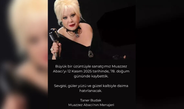 Usta Sanatçı Muazzez Abacı Hayatını Kaybetti