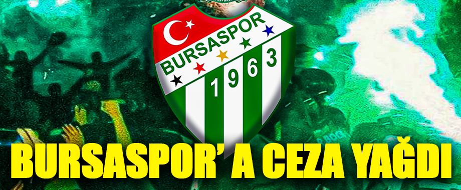 Bursaspor’a PFDK’dan Para ve Hak Mahrumiyeti Cezası