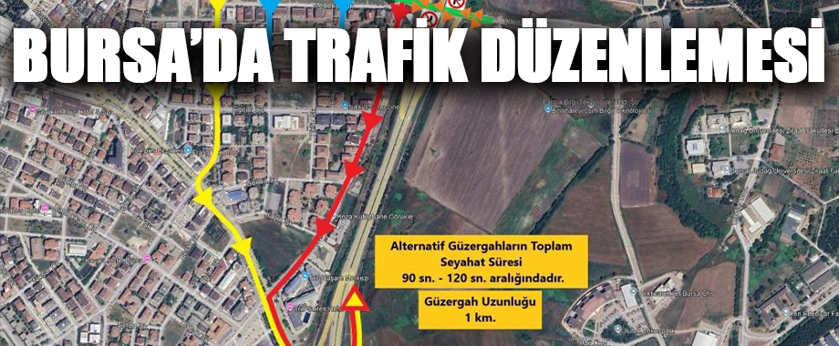 Görükle Bağlantı Kavşağında Doğu-Batı Yönüne Sola Dönüş Yasağı