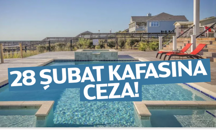 28 Şubat Kafasına Ceza!
