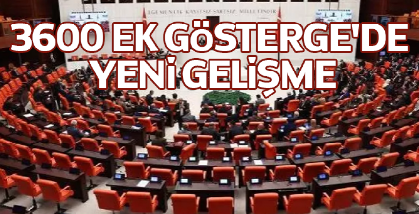 3600 ek gösterge'de yeni gelişme