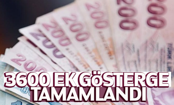 3600 ek gösterge tamamlandı