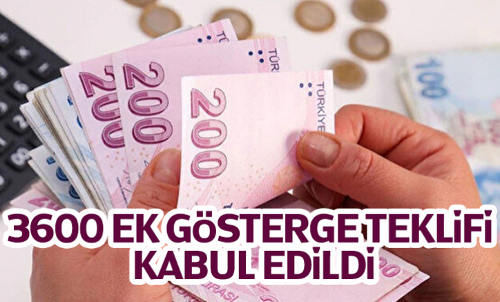 3600 ek gösterge teklifi kabul edildi
