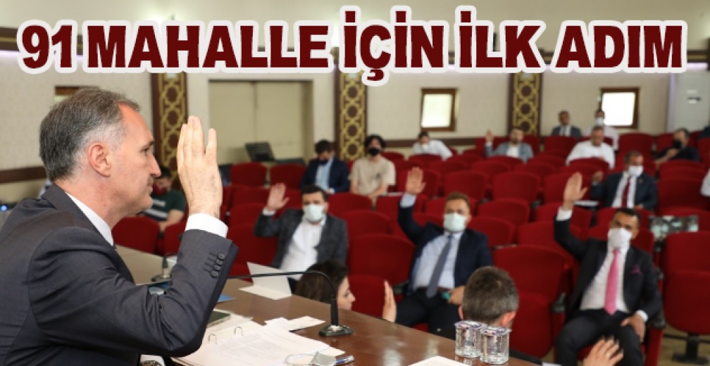 91 Mahallenin Kırsal Mahalle Statüsüne Geçmesi İçin İlk Adım Atıldı