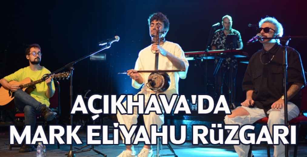 Açıkhavada Mark Eliyahu Rüzgarı