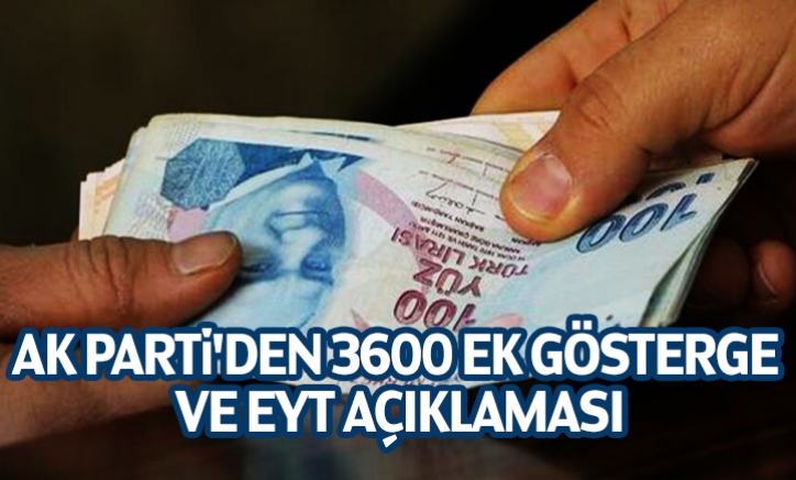 AK Parti'den 3600 ek gösterge ve EYT açıklaması