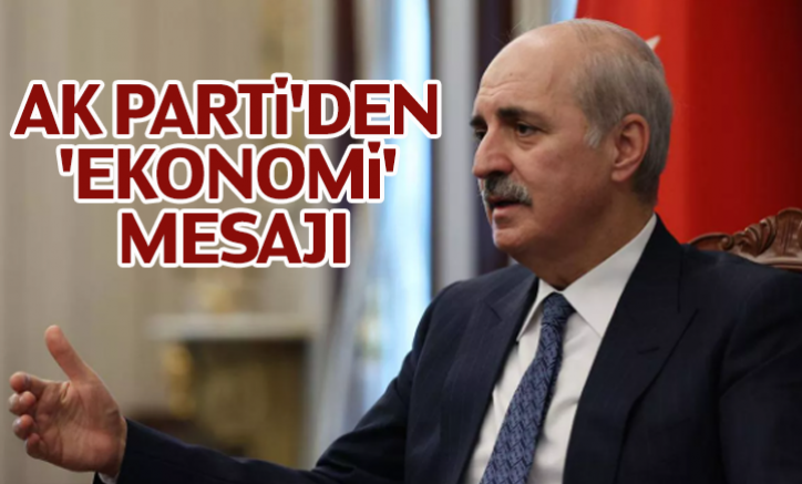 AK Parti'den 'ekonomi' mesajı