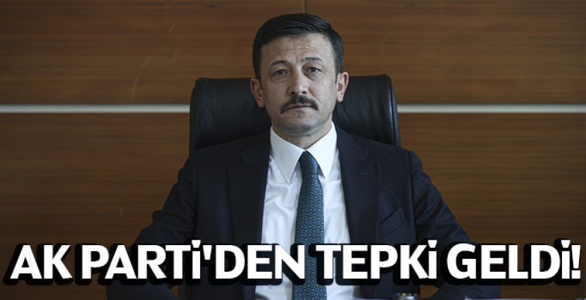 AK Parti'den tepki geldi!
