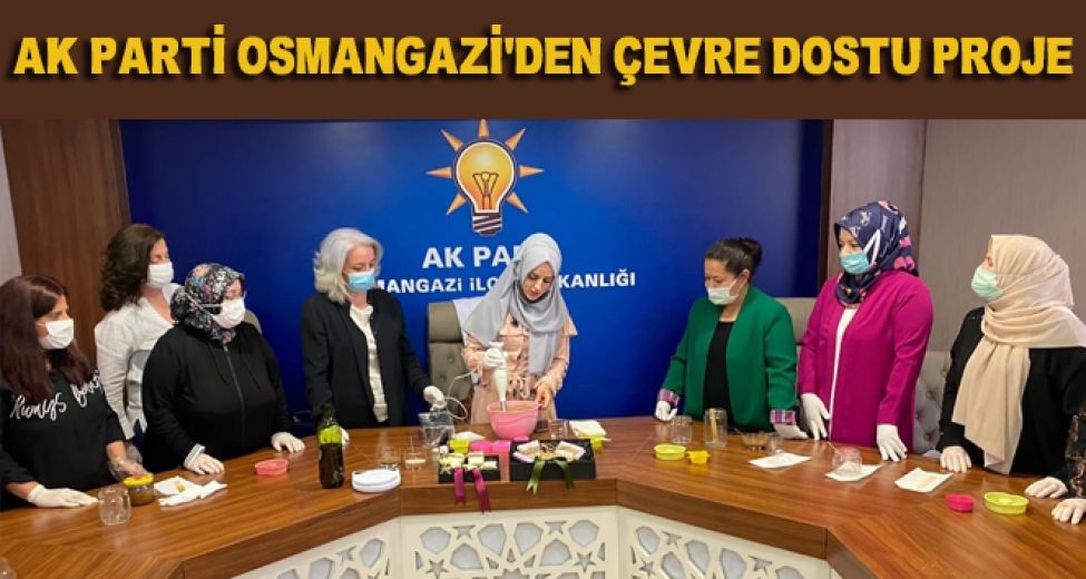 Ak Parti Osmangazi'den Çevre Dostu Proje