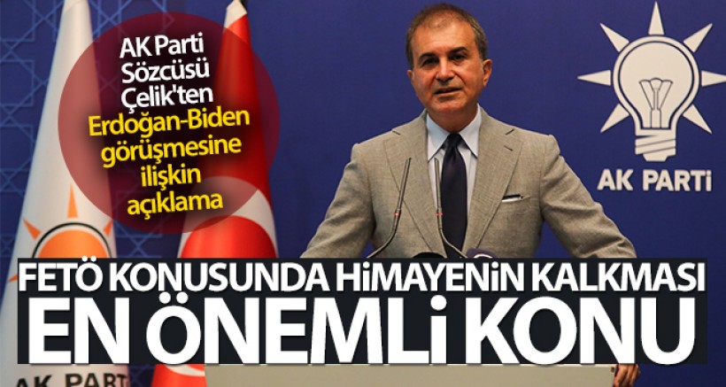 AK Parti Sözcüsü Çelik'ten Erdoğan-Biden Görüşmesine İlişkin Açıklama