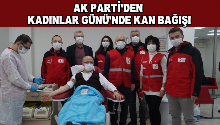 Ak Partiden Kadınlar Gününde Kan Bağışı