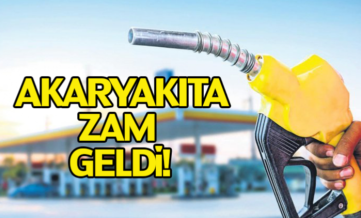 Akaryakıta zam geldi