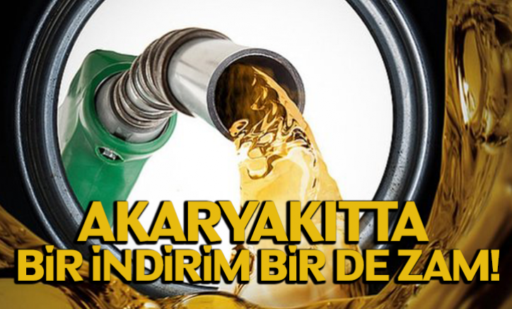 Akaryakıtta bir indirim bir de zam!
