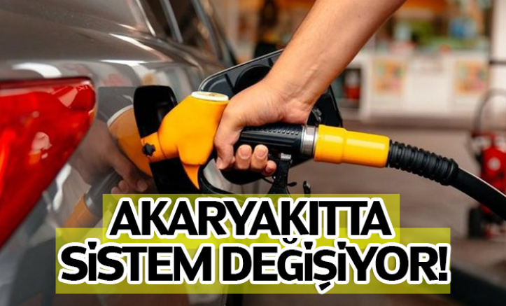 Akaryakıtta Sistem Değişiyor