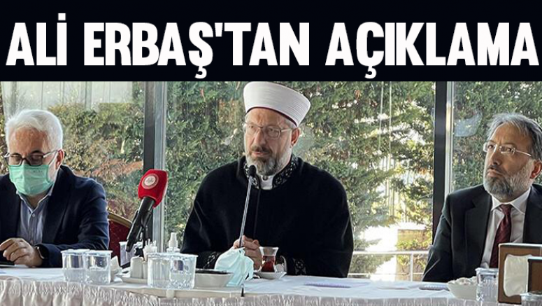 Ali Erbaş'tan Açıklama