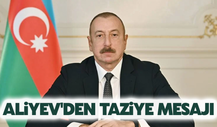 Aliyev'den Bartın'daki facia için taziye mesajı