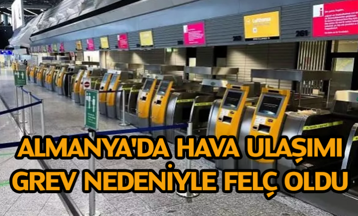 Almanya'da hava ulaşımı grev nedeniyle felç oldu