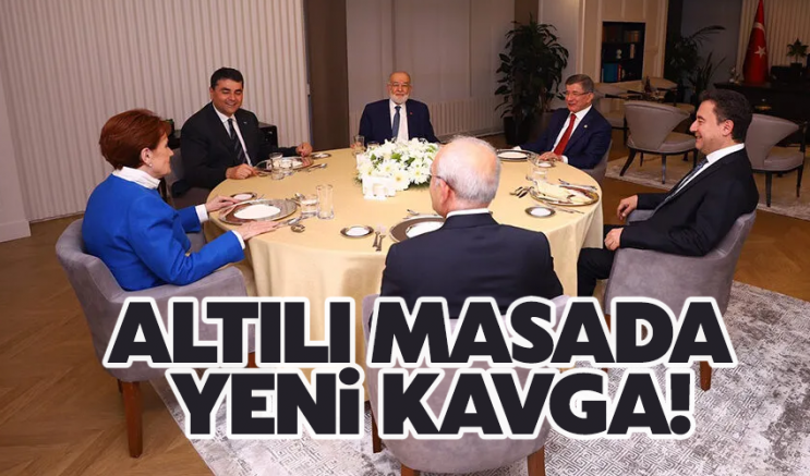 Altılı masada yeni kavga!