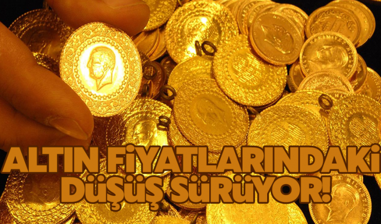 Altın fiyatlarındaki düşüş sürüyor!