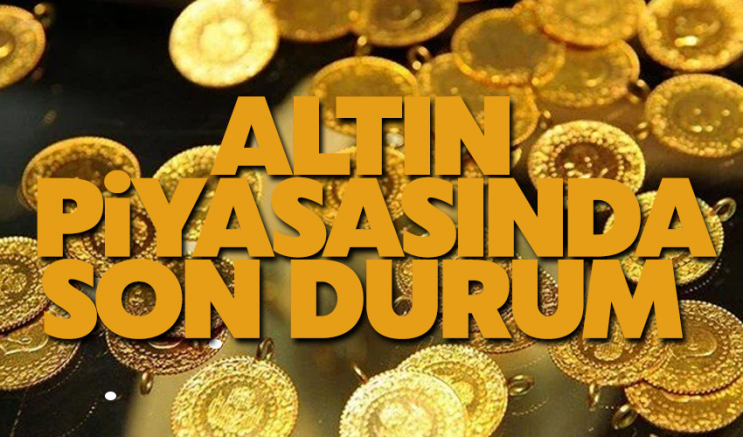 Altın Piyasasında Son Durum