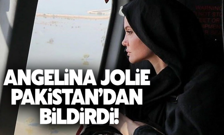 Angelina Jolie Pakistan’dan bildirdi: Burayı daha önce hiç böyle görmemiştim