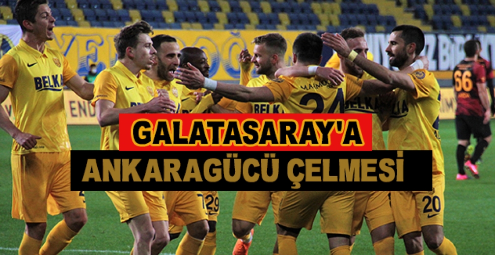 Ankaragücü Galatasaray'ı 2-1 Mağlup Etti