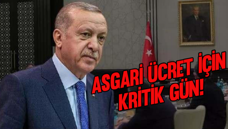 Asgari ücret için kritik gün!