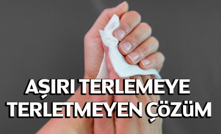 Aşırı Terlemeye Terletmeyen Çözüm