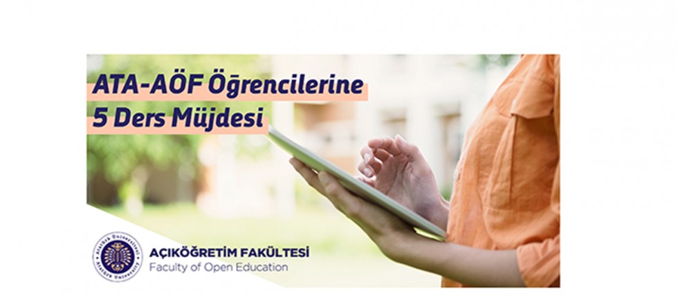 ATA-AÖF Öğrencilerine 5 Ders Müjdesi