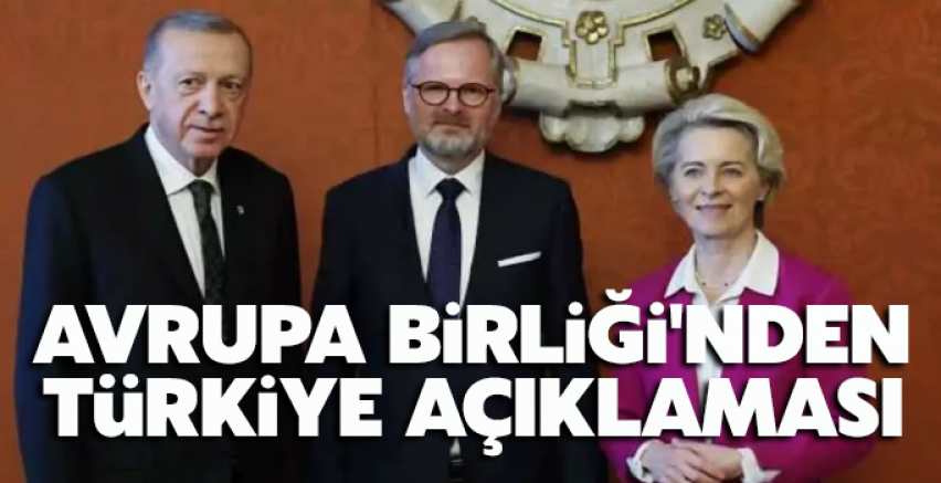 Avrupa Birliği'nden Türkiye açıklaması