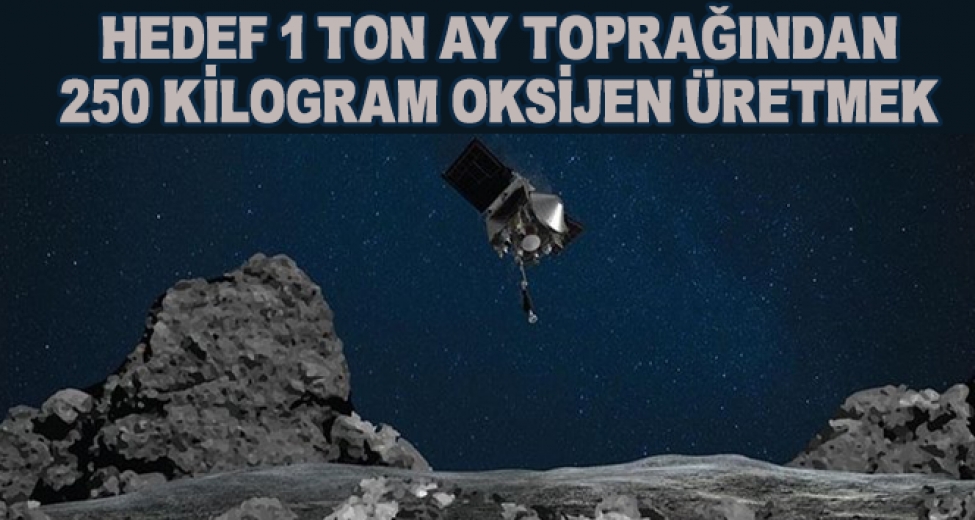 Ay Toprağından Oksijen Üretecekler