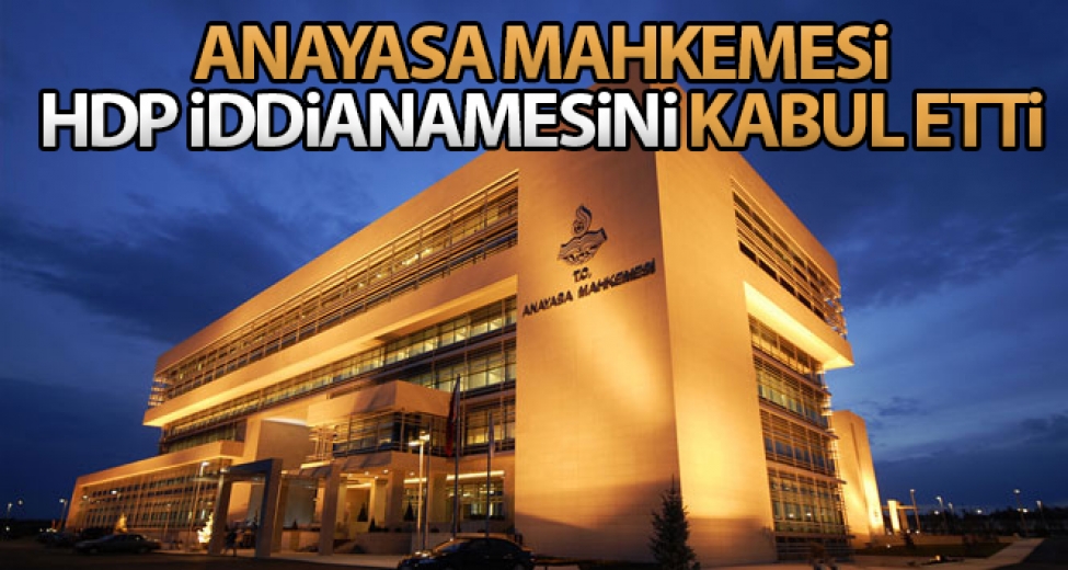 AYM HDP İddianamesini Kabul Etti