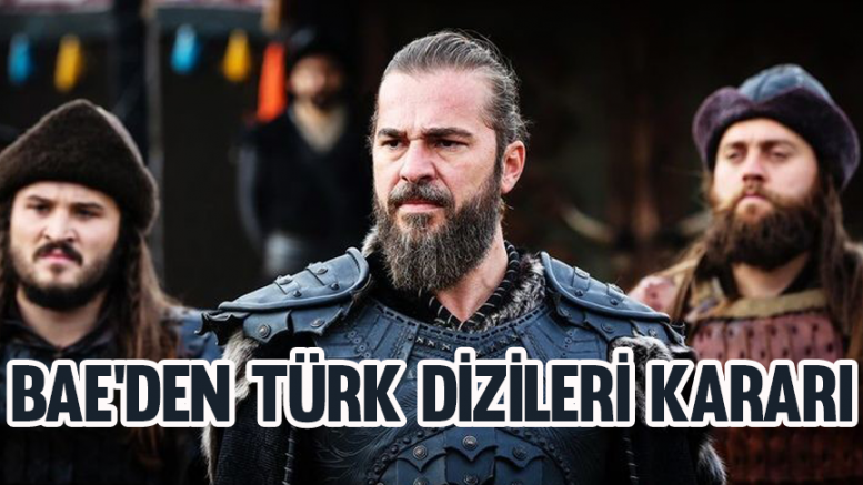 BAE'den Türk dizileri kararı