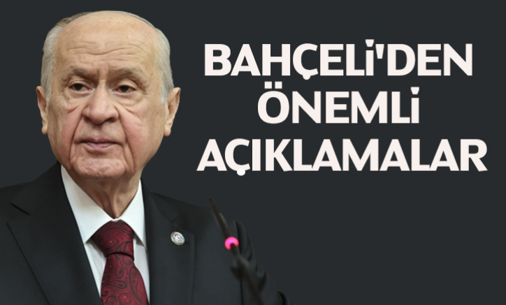 Bahçeli'den Önemli Açıklamalar