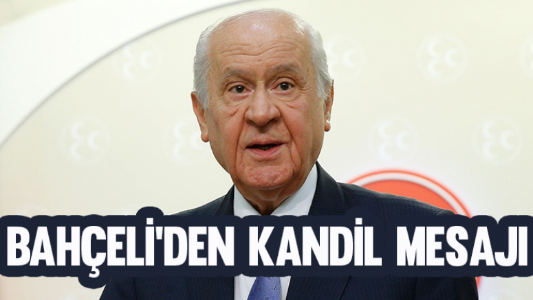 Bahçeli'den Regaip Kandili mesajı