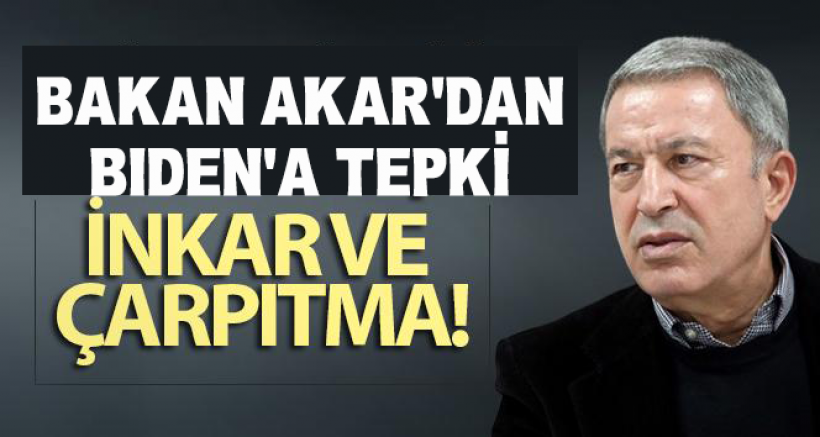 Bakan Akar'dan Bidena'a Tepki!