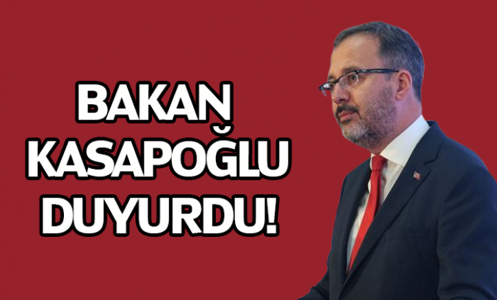 Bakan Kasapoğlu: Cumhuriyet tarihinin en yüksek kapasitesi