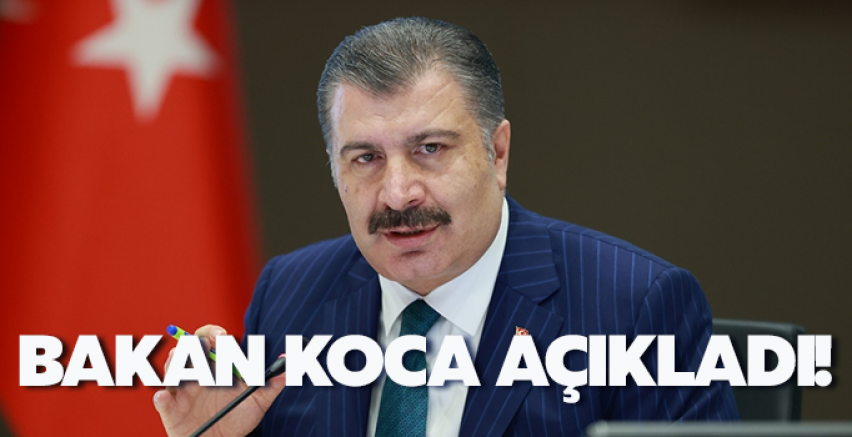 Bakan Koca Açıkladı!