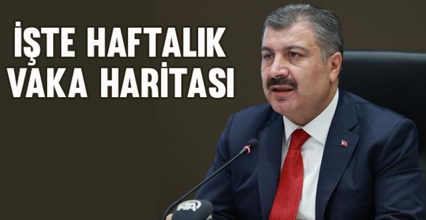 Bakan Koca haftalık vaka haritasını paylaştı