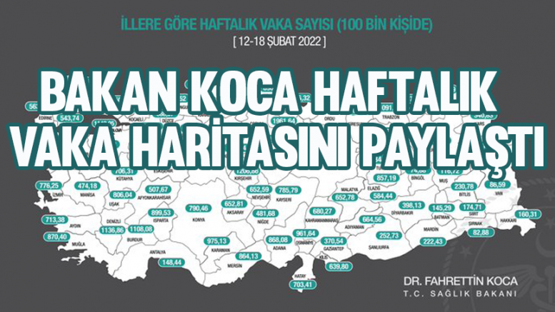 Bakan Koca haftalık vaka haritasını paylaştı