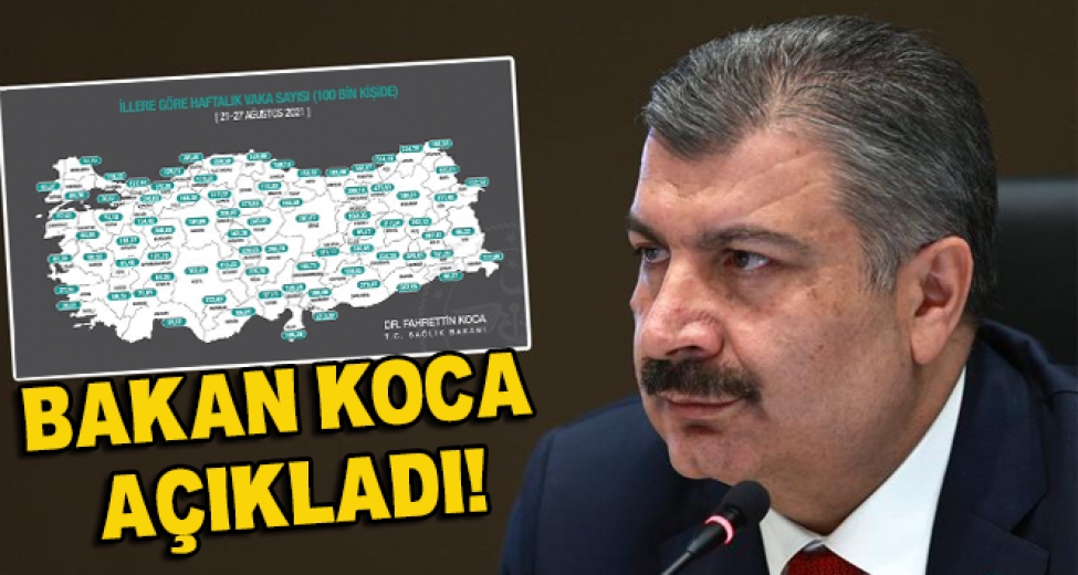 Bakan Koca İllere Göre Haftalık Vaka Sayısını Açıkladı!