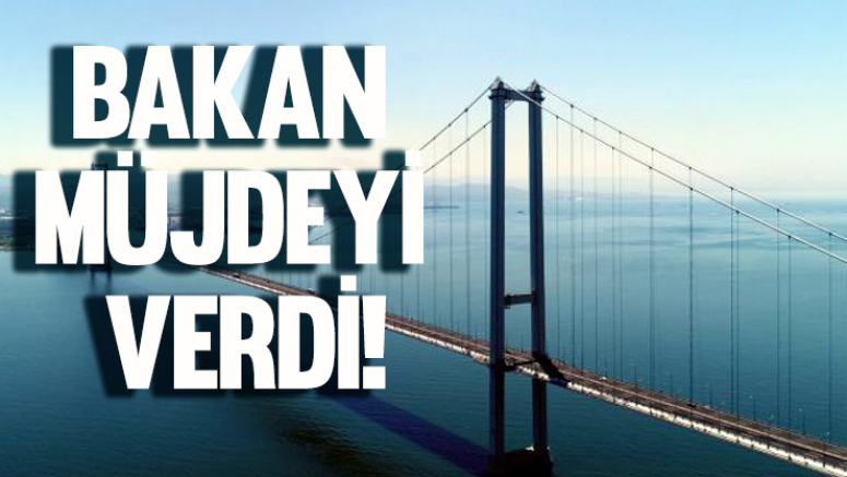 Bakan müjdeyi verdi!