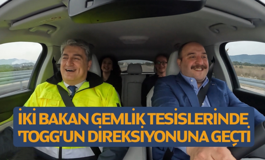 Bakan Varank Ve Bakan Nebati Gemlik Tesislerinde Toggun Direksiyonuna Geçti